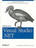 Mastering Visual Studio.NET