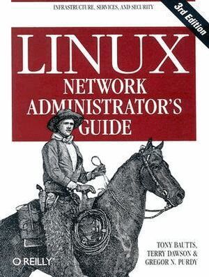 Tony Bautts - Linux Network Administrator's Guide, Häftad