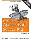 Oracle Application Server 10g Essentials