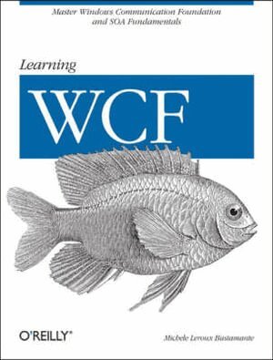 Michele LeRoux Bustamante - Learning WCF, Häftad