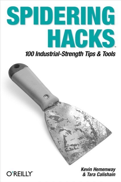 Tara Calishain, Morbus Iff - Spidering Hacks, E-bok