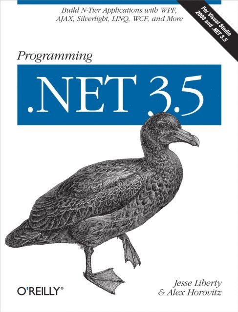 Alex Horovitz, Jesse Liberty - Programming .NET 3.5, E-bok