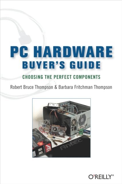 Barbara Fritchman Thompson, Robert Bruce Thompson - PC Hardware Buyer's Guide, E-bok
