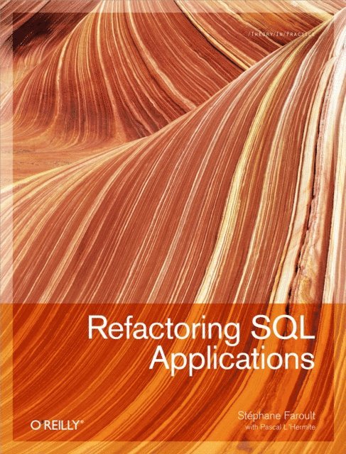 Pascal L'Hermite, Stephane Faroult - Refactoring SQL Applications, E-bok
