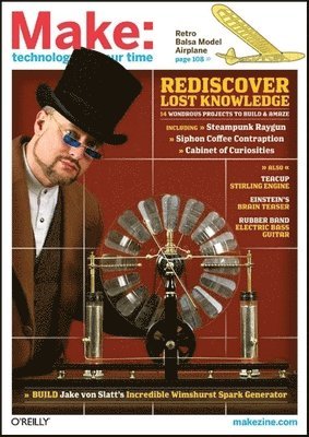 MAKE: Technology on Your Time Volume 17 av Mark Frauenfelder