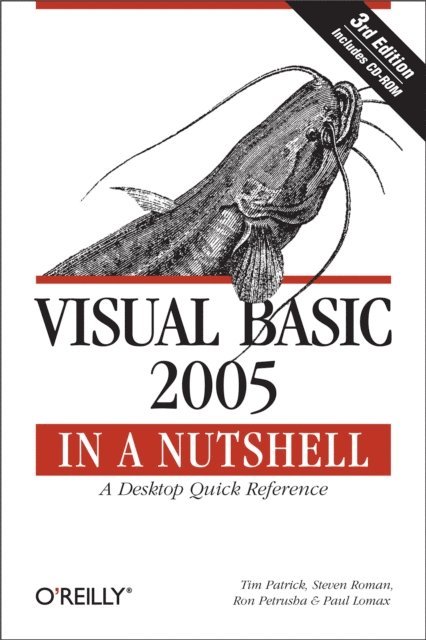 Paul Lomax, Ron Petrusha, PhD Steven Roman, Tim Patrick - Visual Basic 2005 in a Nutshell, E-bok