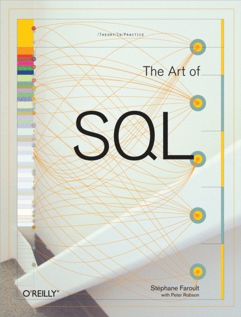 Peter Robson, Stephane Faroult - Art of SQL, E-bok