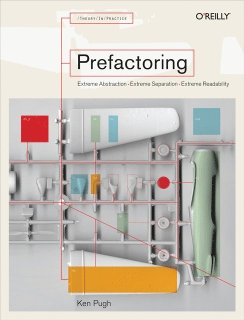 Ken Pugh - Prefactoring, E-bok