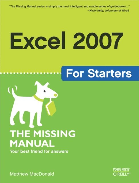 Matthew MacDonald - Excel 2007 for Starters: The Missing Manual, E-bok