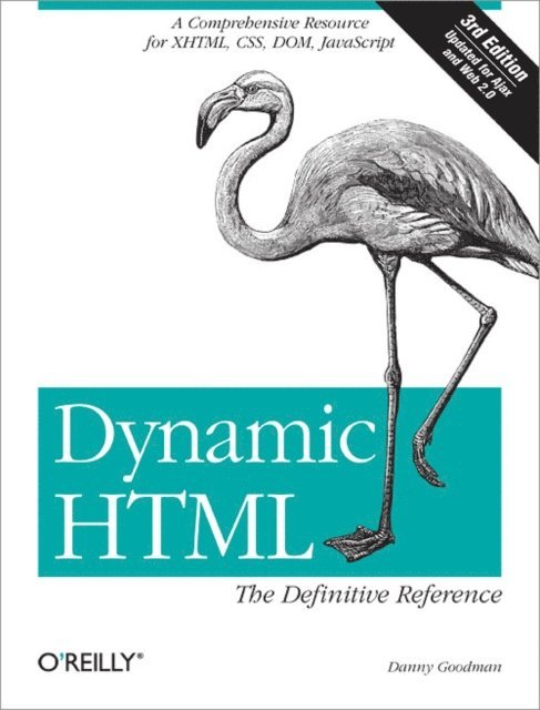 Danny Goodman - Dynamic HTML: The Definitive Reference, E-bok