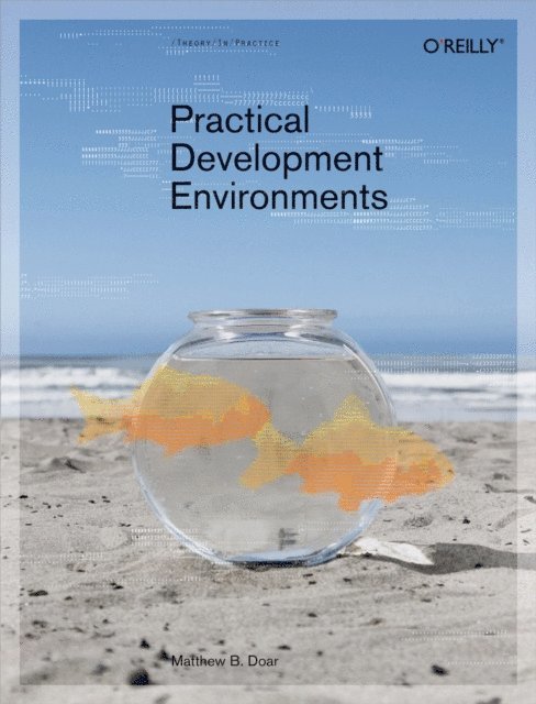 Matthew B. Doar - Practical Development Environments, E-bok