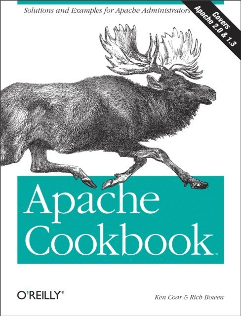 Rich Bowen, Ken Coar - Apache Cookbook, E-bok. Tillgänglighet: Lägg i varukorg