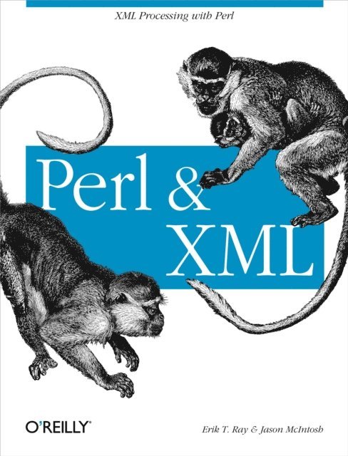 Jason McIntosh, Erik T. Ray - Perl and XML, E-bok