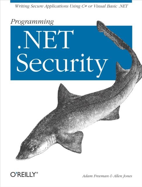Allen Jones, Adam Freeman - Programming .NET Security, E-bok