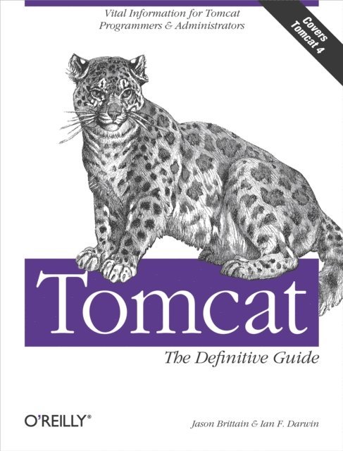 Ian F. Darwin, Jason Brittain - Tomcat: The Definitive Guide, E-bok