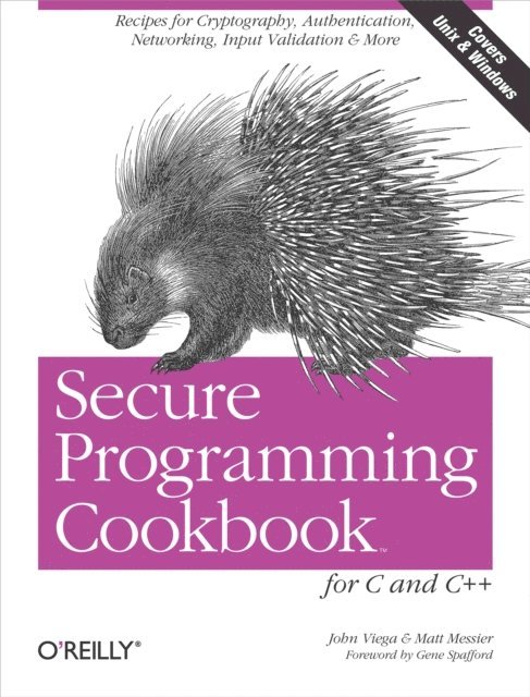 Matt Messier, John Viega - Secure Programming Cookbook for C and C++, E-bok