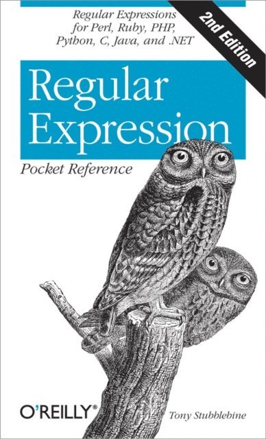 Tony Stubblebine - Regular Expression Pocket Reference, E-bok