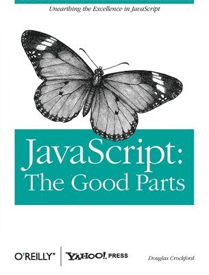 Douglas Crockford - JavaScript: The Good Parts, Häftad