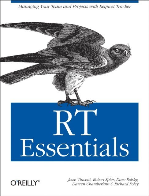 Richard Foley, Darren Chamberlain, Dave Rolsky, Robert Spier, Jesse Vincent - RT Essentials, E-bok