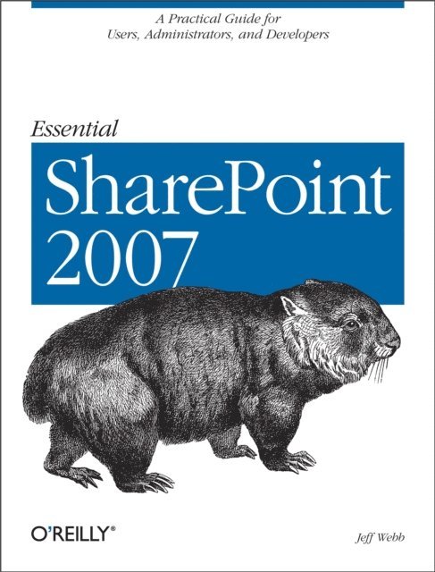 Jeff Webb - Essential SharePoint 2007, E-bok