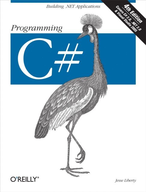Jesse Liberty - Programming C#, E-bok