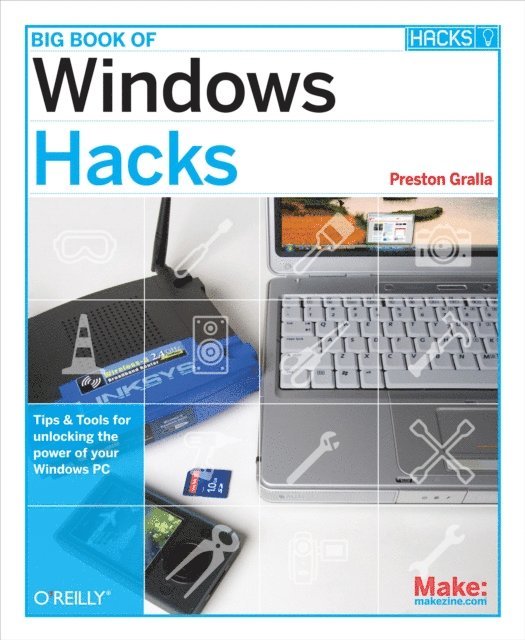 Preston Gralla - Big Book of Windows Hacks, E-bok