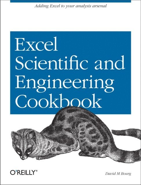 David M Bourg - Excel Scientific and Engineering Cookbook, E-bok