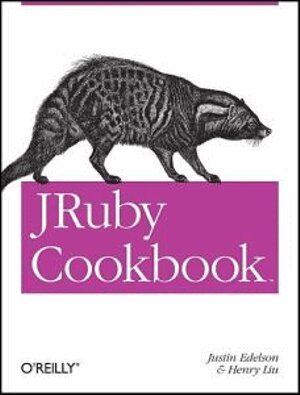 Justin Edelson - Jruby Cookbook, Häftad