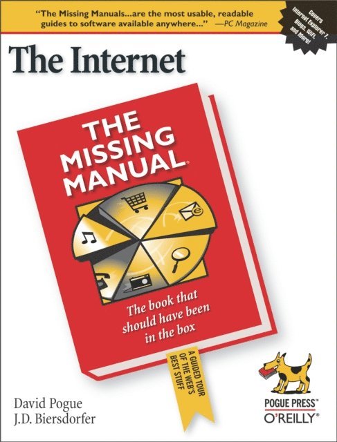 David Pogue, J.D. Biersdorfer - Internet: The Missing Manual, E-bok