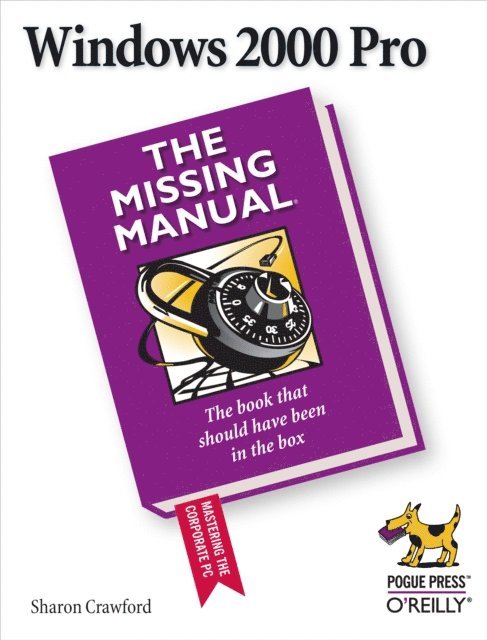 Sharon Crawford - Windows 2000 Pro: The Missing Manual, E-bok