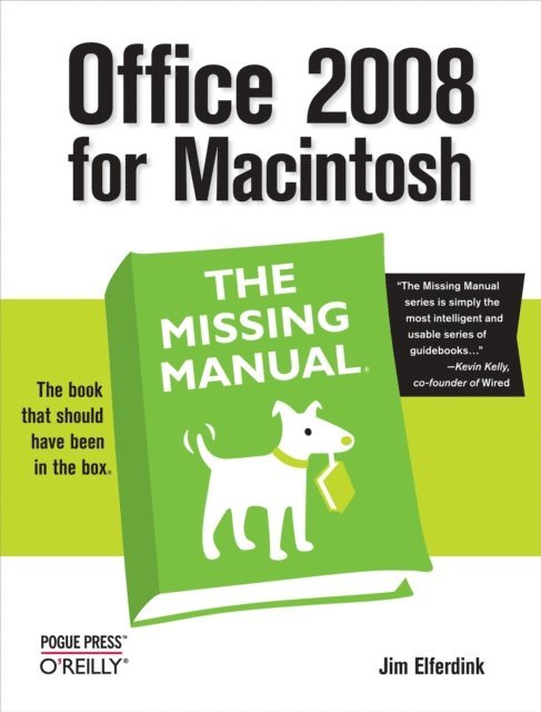 Jim Elferdink - Office 2008 for Macintosh: The Missing Manual, E-bok