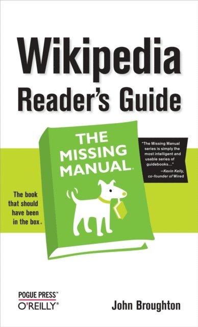 John Broughton - Wikipedia Reader's Guide: The Missing Manual, E-bok