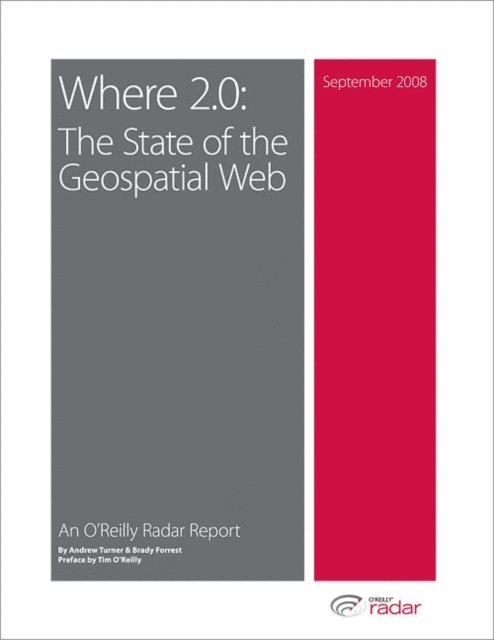 Roger Magoulas, Ben Lorica, Brady Forrest, Andrew Turner - Where 2.0: The State of the Geospatial Web, E-bok