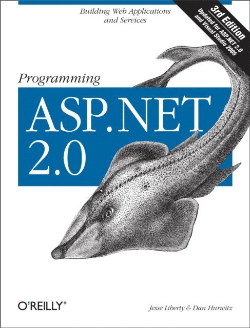 Dan Hurwitz, Jesse Liberty - Programming ASP.NET, E-bok