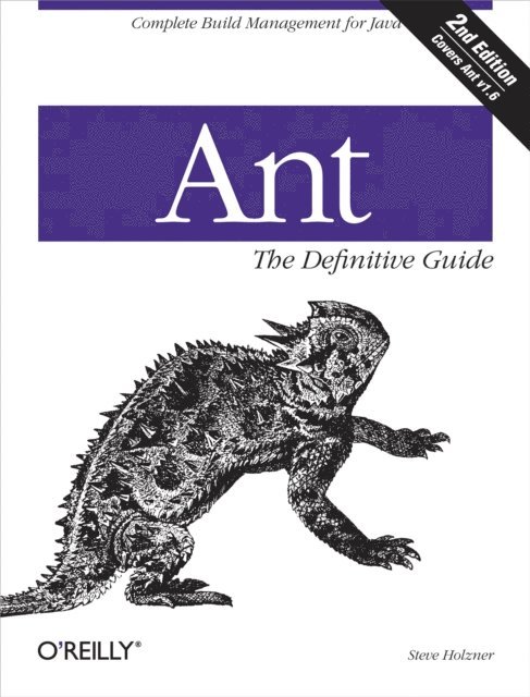 Steve Holzner - Ant: The Definitive Guide, E-bok