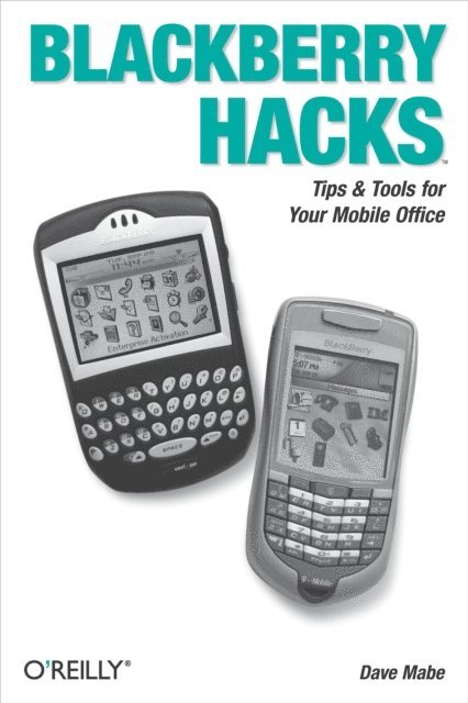 Dave Mabe - BlackBerry Hacks, E-bok
