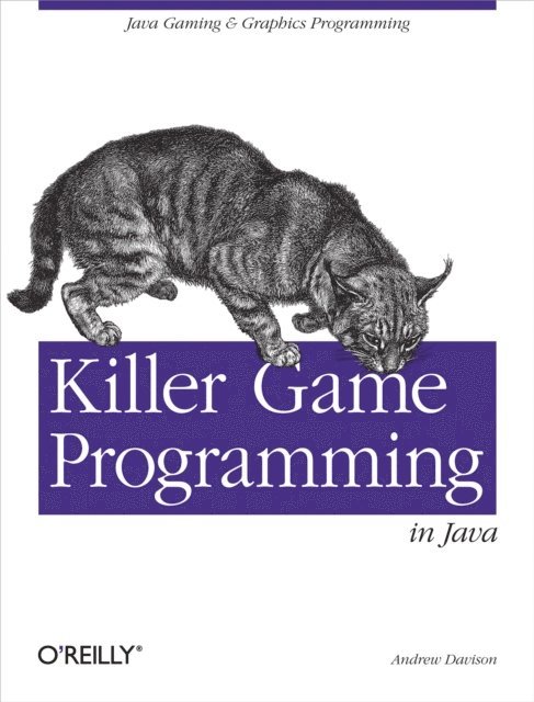Andrew Davison - Killer Game Programming in Java, E-bok