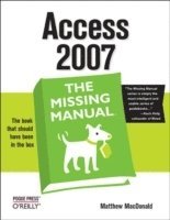 Access 2007: The Missing Manual