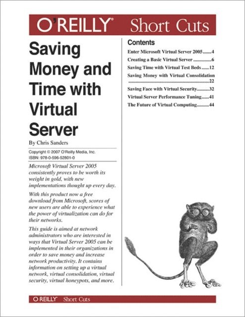 Chris Sanders - Saving Money and Time with Virtual Server, E-bok