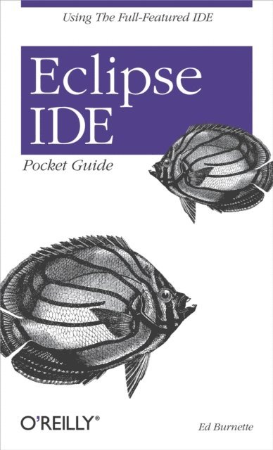 Ed Burnette - Eclipse IDE Pocket Guide, E-bok