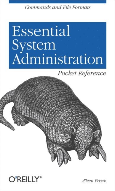 Æleen Frisch - Essential System Administration Pocket Reference, E-bok