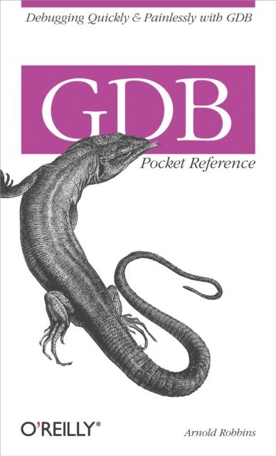 Arnold Robbins - GDB Pocket Reference, E-bok