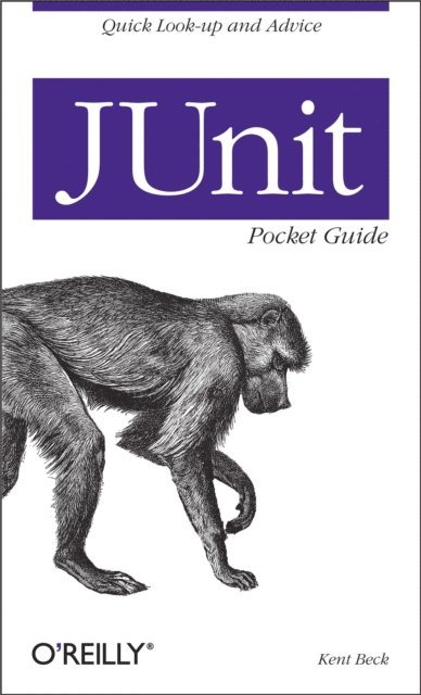 Kent Beck - JUnit Pocket Guide, E-bok