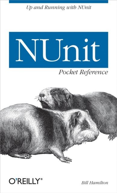 Bill Hamilton - NUnit Pocket Reference, E-bok
