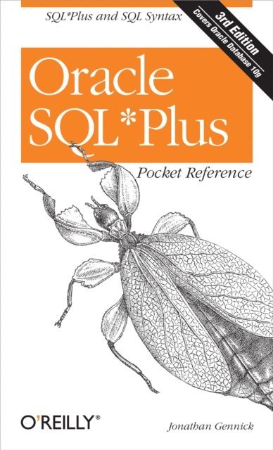 Jonathan Gennick - Oracle SQL*Plus Pocket Reference, E-bok