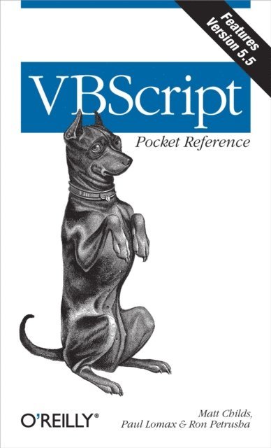 Ron Petrusha, Matt Childs, Paul Lomax - VBScript Pocket Reference, E-bok
