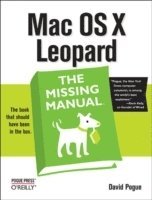 Mac OS X Leopard: The Missing Manual av David Pogue