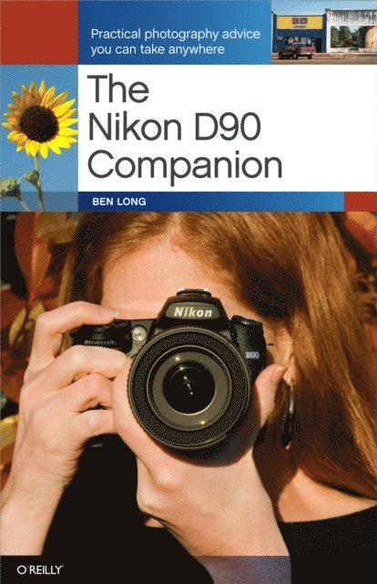 Ben Long - Nikon D90 Companion, E-bok