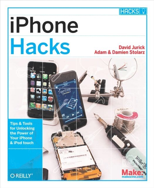 Damien Stolarz, Adam Stolarz, David Jurick - iPhone Hacks, E-bok