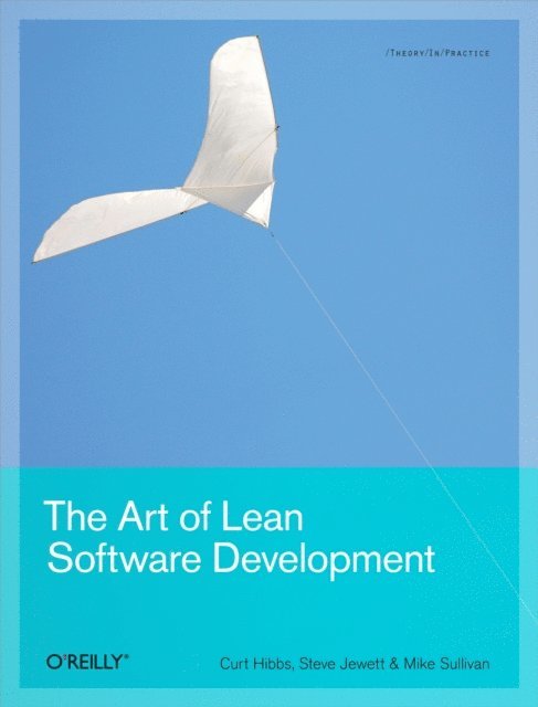 Mike Sullivan, Steve Jewett, Curt Hibbs - Art of Lean Software Development, E-bok